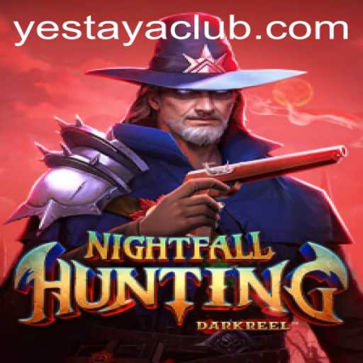 Unveiling the Thrilling World of NightfallHunting: The Ultimate Guide to Yestaya's Latest Adventure